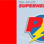 Alternative text for a New Nigerian Song | SUPER HERO - Paul Akujor