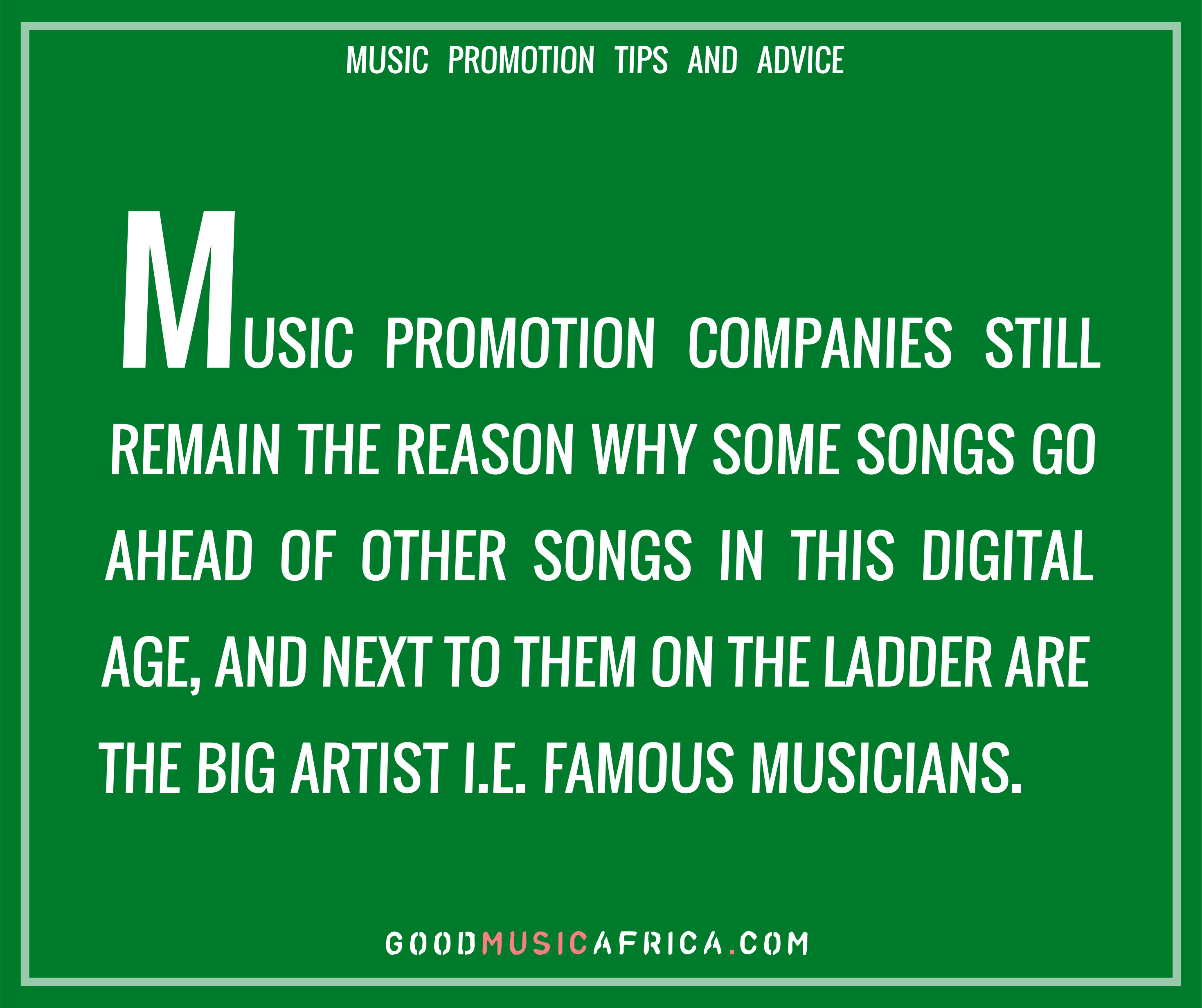 Music Promotion Tips and Advice - music promotion companies still remain the reason why some songs go ahead of other songs in this digital age, and next to them on the ladder are the big artist