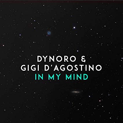 "In my mind" Dynoro & Gigi D’Agostino. (in my mind dyno lyrics, video)