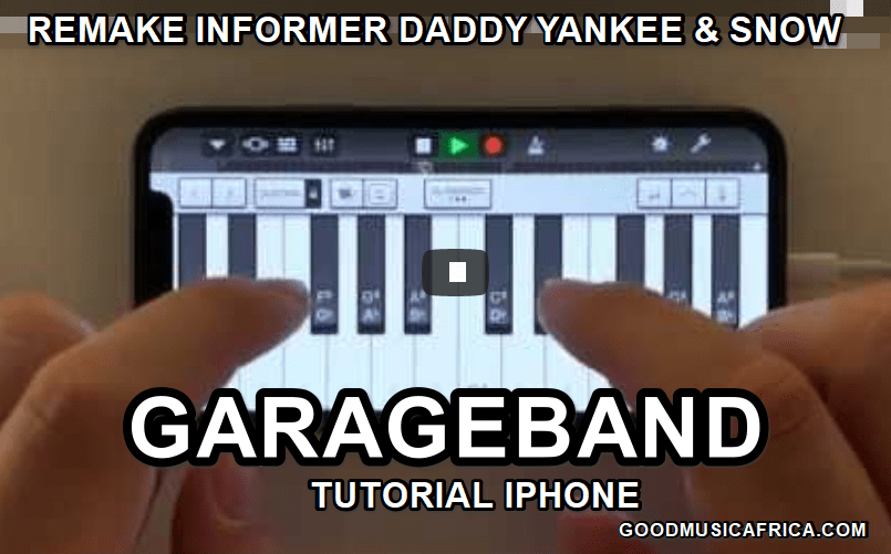 Garageband Tutorial iPhone _ Remake Informer Daddy Yankee & Snow