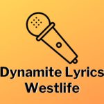 Dynamite Lyrics Westlife