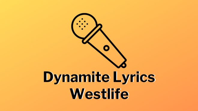 Dynamite Lyrics Westlife