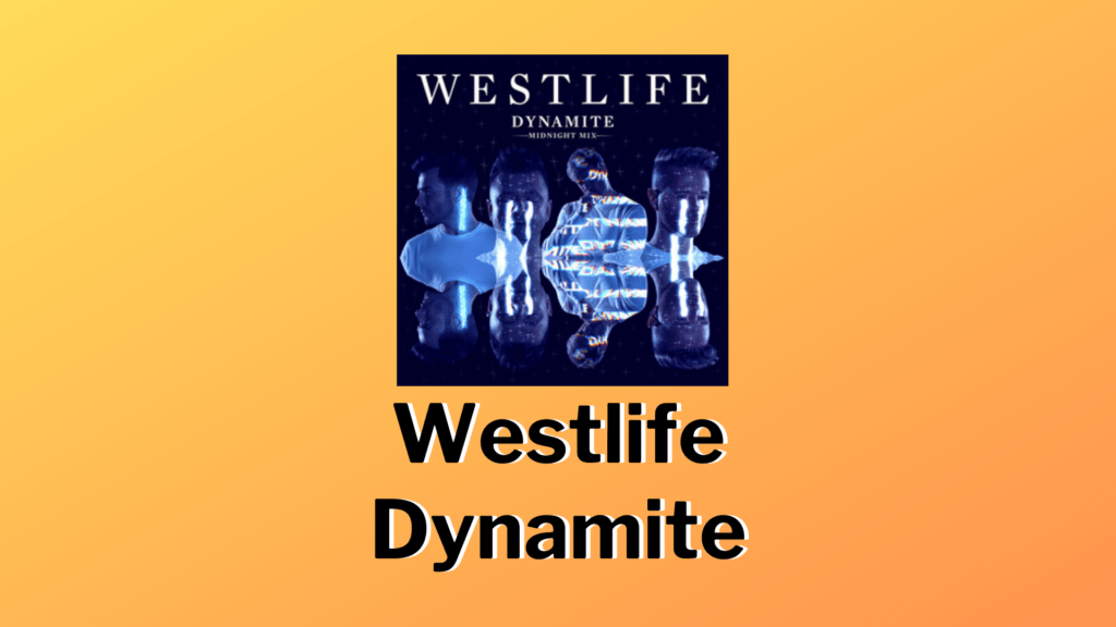 Westlife - Dynamite (Westlife Spectrum Songs)