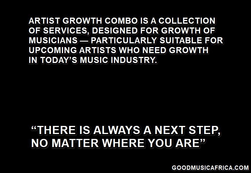 Digital Music Promotion: Artist Growth Combo by good music Africa.com