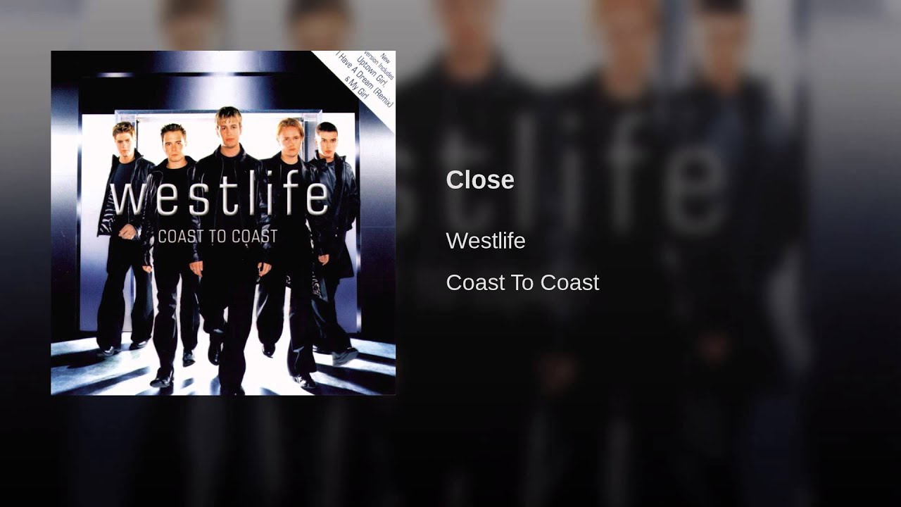 Westlife - Close (Official Audio) 