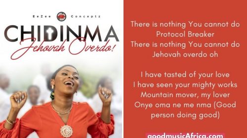 Chidinma Jehovah Overdo Lyrics. +Lyrics video to learn how to sing it. (Protocol Breaker by Chidinma)