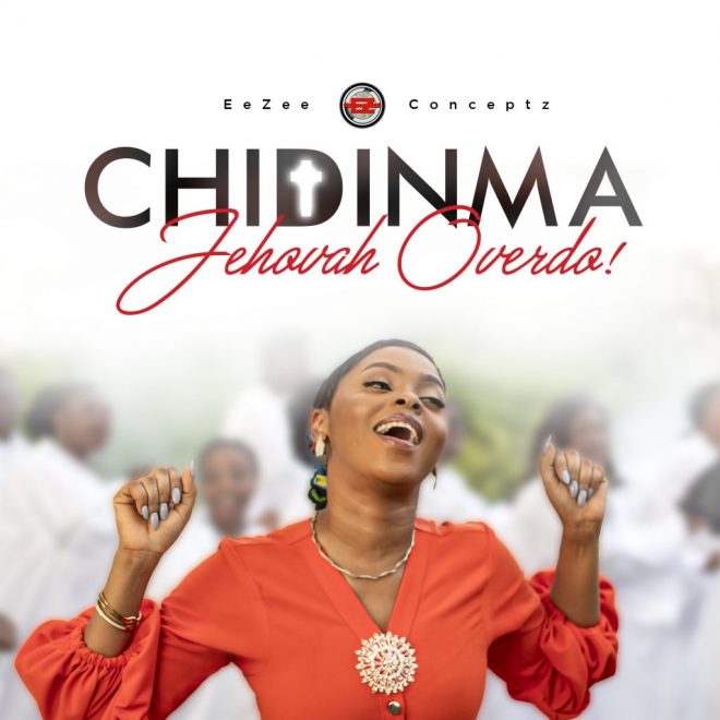 JEHOVAH Overdo Lyrics by Chidinma Ekile New Song