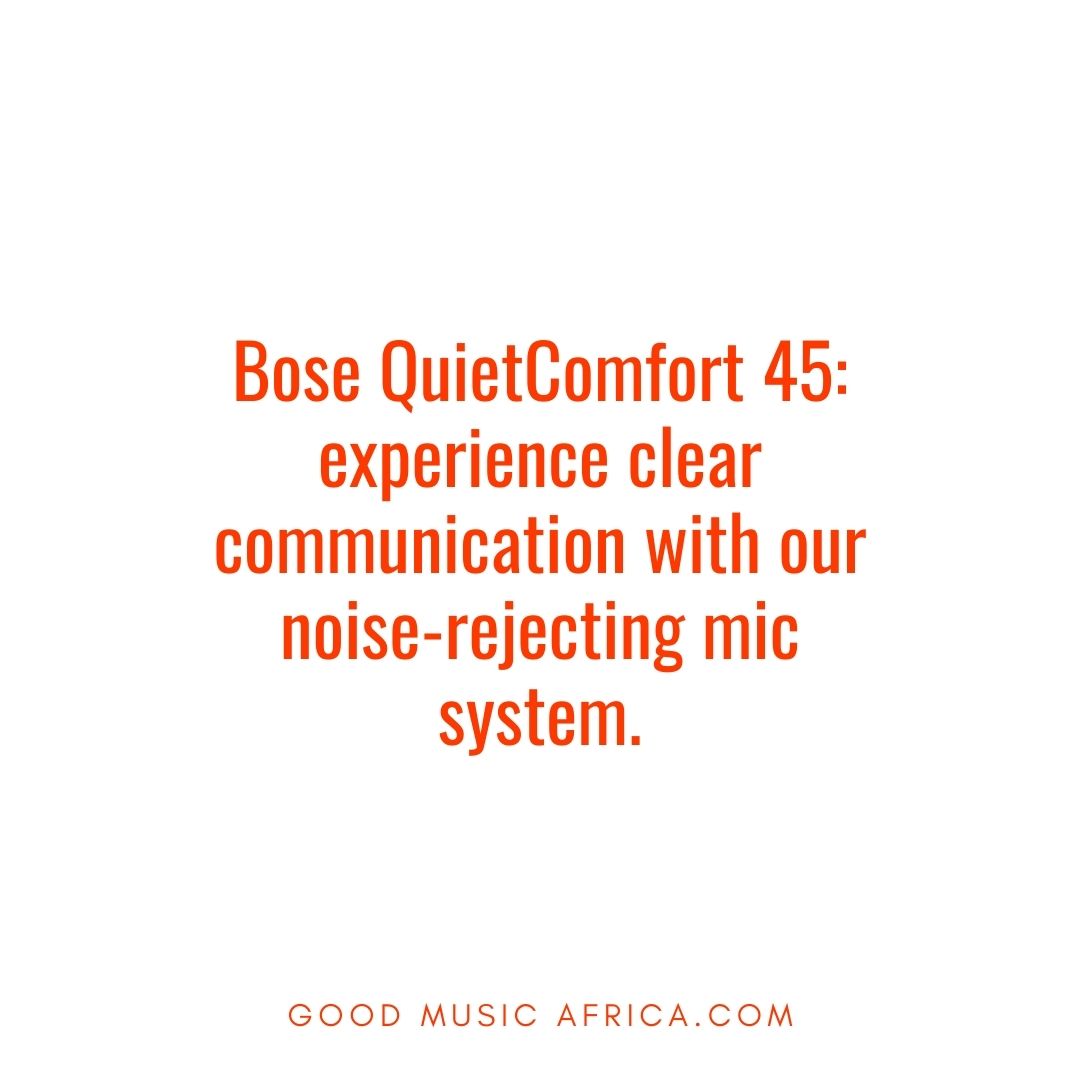 Bose QuietComfort 45 experience clear communication with our noise-rejecting mic system.